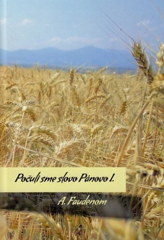 Počuli sme slovo Pánovo I. - A. Faudenom kúpite na Gorila.sk