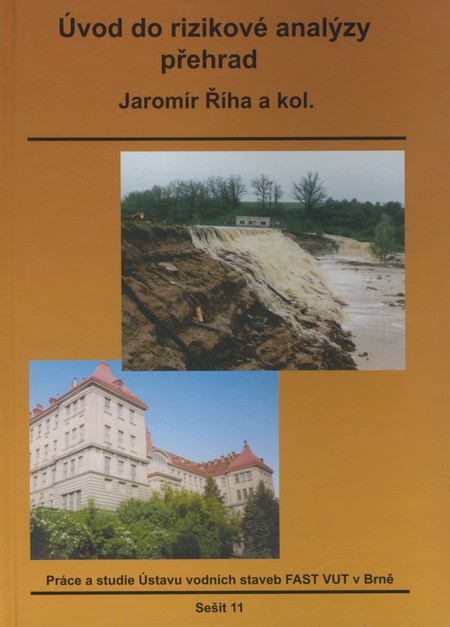 Kniha Úvod do rizikové analýzy přehrad (Sešit 11)