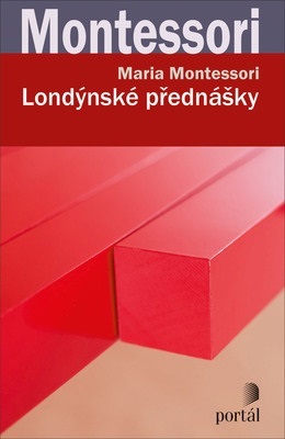Londýnské přednášky - Maria Montessori,Pavla Le Roch kúpite na Gorila.sk