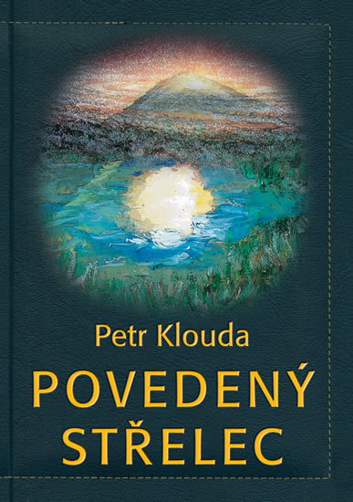 Kniha Povedený střelec