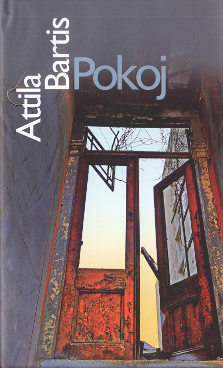 Pokoj - Attila Bartis