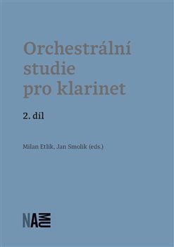Orchestrální studie pro klarinet 2. díl - Milan Etlík,Jan Smolík kúpite na Gorila.sk