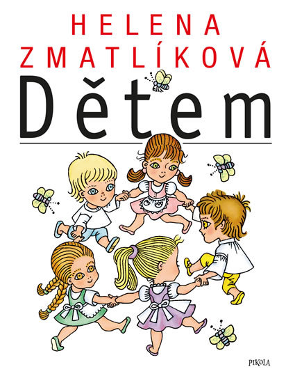 Kniha Helena Zmatlíková dětem