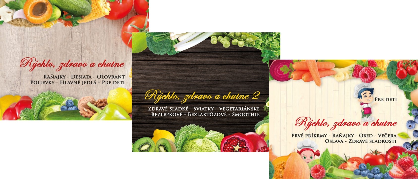 Rýchlo, zdravo a chutne 1 + 2 + Rýchlo, zdravo a chutne pre deti (kolekcia).
