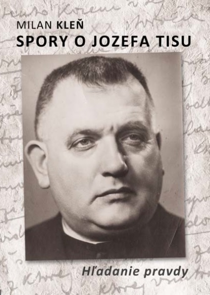 Spory o Jozefa Tisu - Hľadanie pravdy kúpite na Gorila.sk