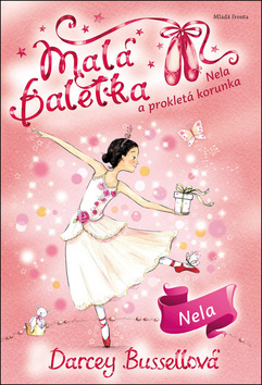 Kniha Malá baletka: Nela a prokletá korunka