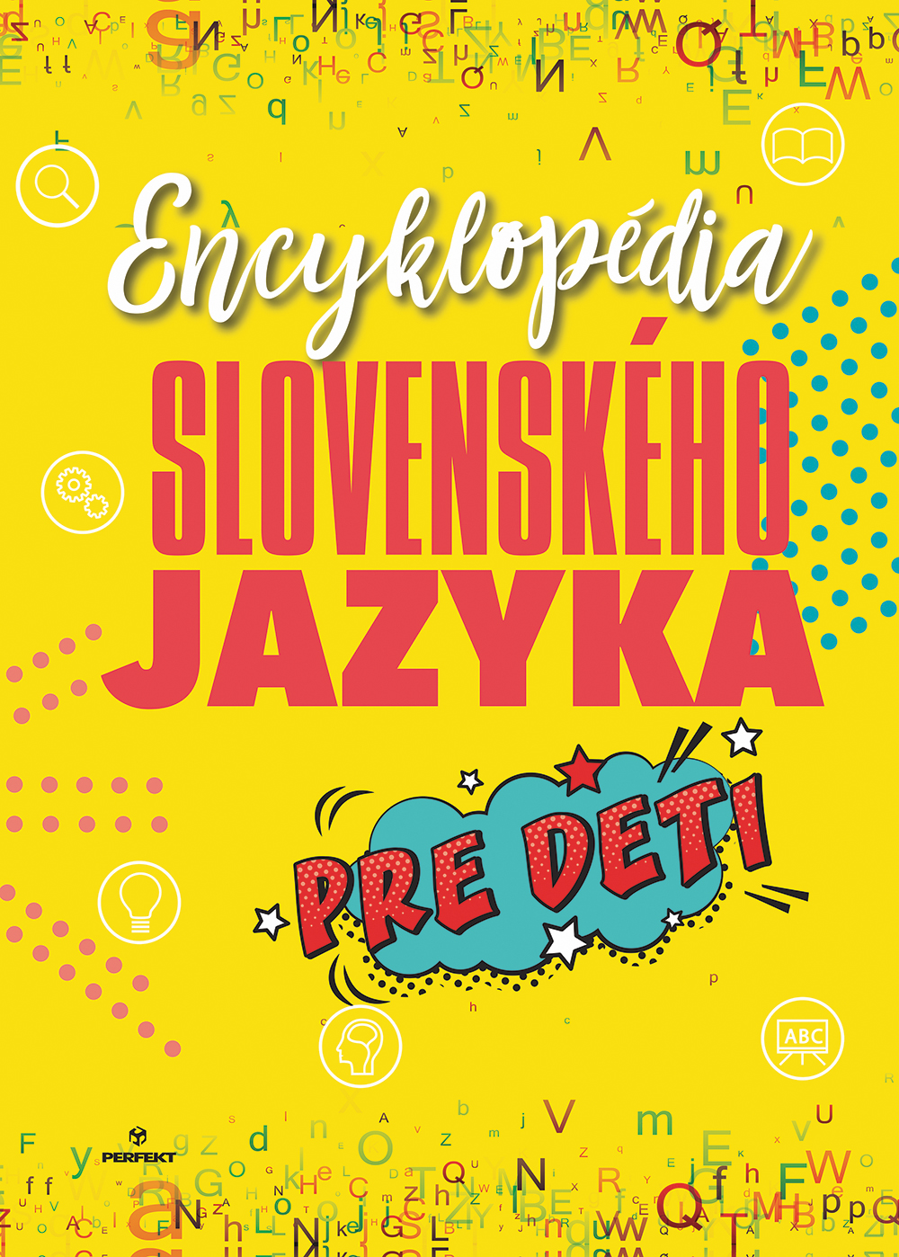 Encyklopédia slovenského jazyka pre deti kúpite na Gorila.sk