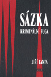 Kniha Sázka (Kriminální fuga)