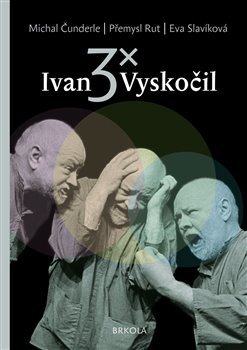 3x Ivan Vyskočil kúpite na Gorila.sk