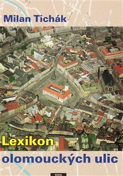 Kniha Lexikon olomouckých ulic