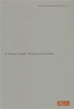 Principy textové kritiky - Thomas G. Tanselle kúpite na Gorila.sk