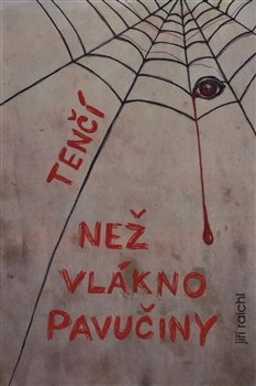 Tenčí než vlákno pavučiny - Jiří Raichl kúpite na Gorila.sk