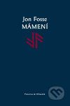 Mámení - Jon Fosse