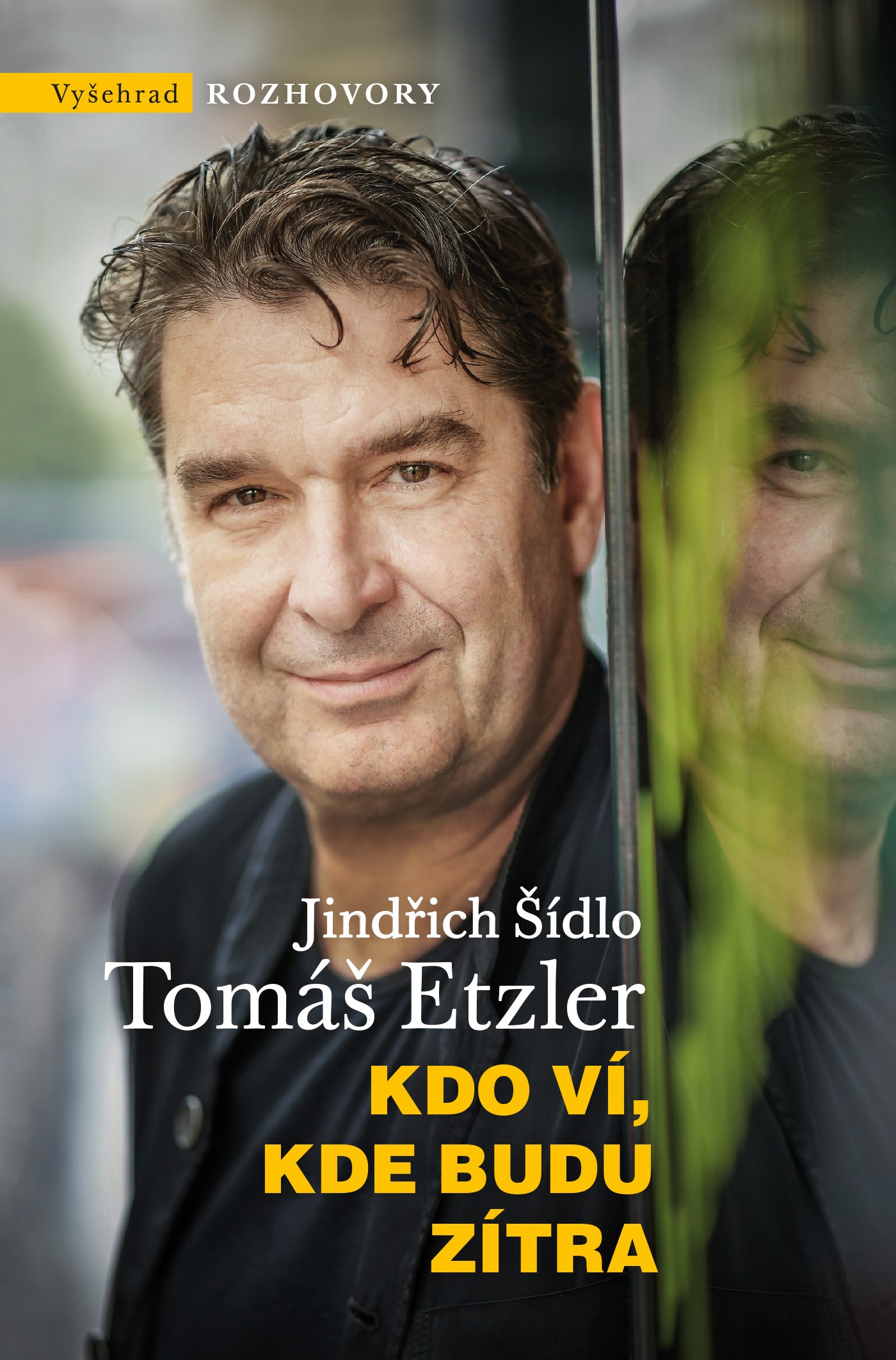 Kdo ví, kde budu zítra - Jindřich Šídlo,Tomáš Etzler kúpite na Gorila.sk
