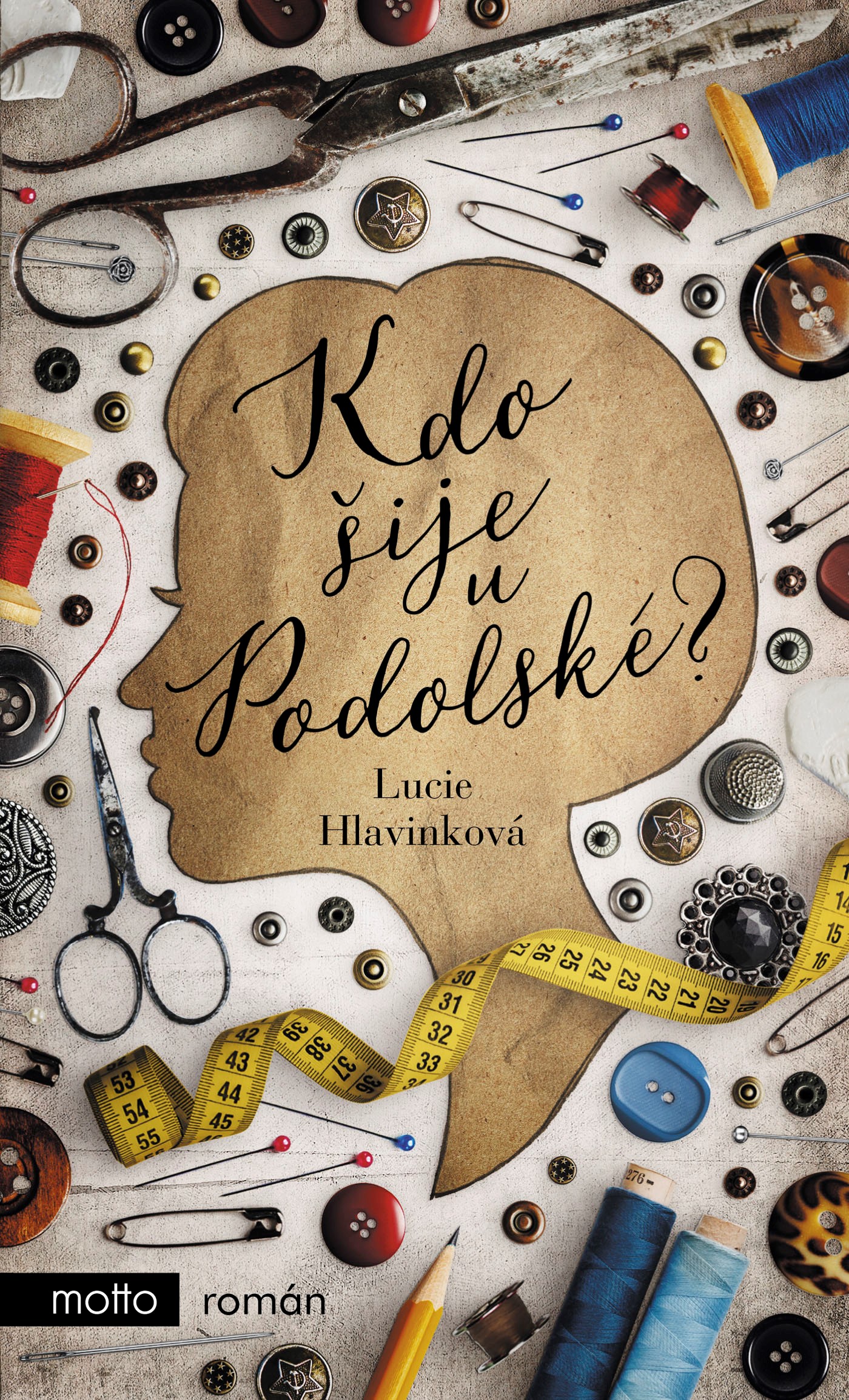 Kdo šije u Podolské? - Lucie Hlavinková kúpite na Gorila.sk