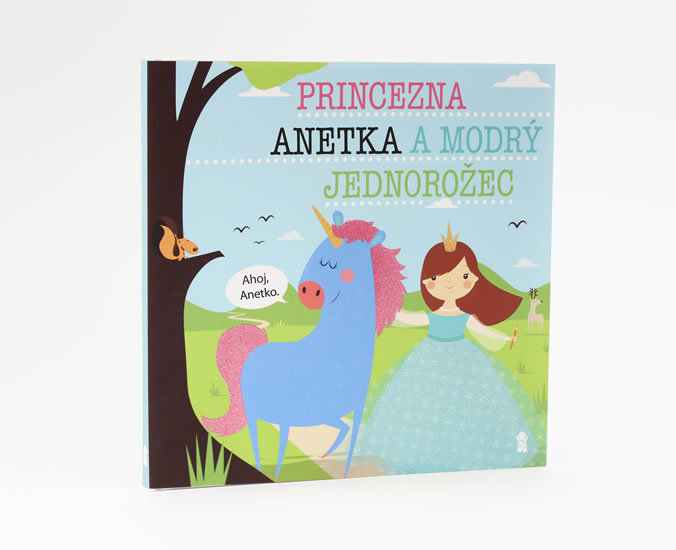 Princezna Anetka a modrý jednorožec kúpite na Gorila.sk