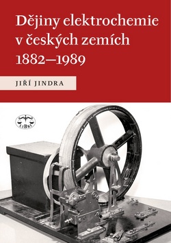 Dějiny elektrochemie v českých zemích 1882-1990 kúpite na Gorila.sk