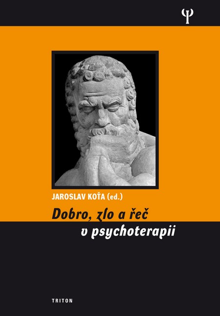 Dobro, zlo a řeč v psychoterapii - Jaroslav Koťa kúpite na Gorila.sk
