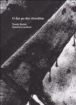 Kniha O dni po dni včerejším (sbírka básní, 2009