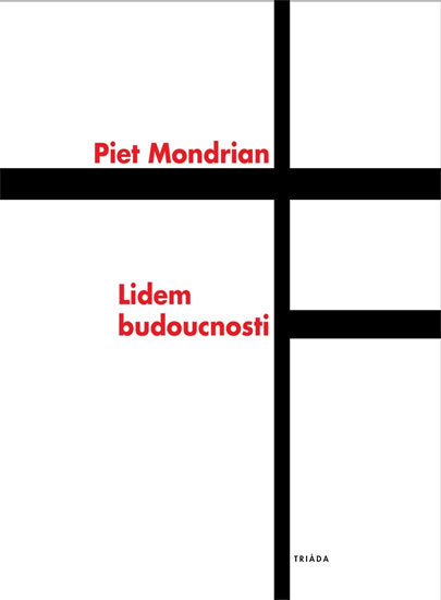 Kniha Lidem budoucnosti (Studie k neoplasticismu)