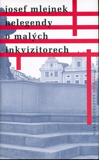Nelegendy o malých inkvizitorech - Markéta Hejkalová,Josef Mlejnek kúpite na Gorila.sk