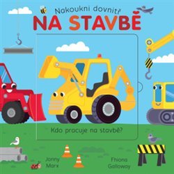 Kniha Nakoukni dovnitř Na stavbě