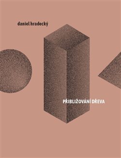 Kniha Přibližování dřeva