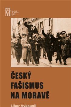 Kniha Český fašismus na Moravě