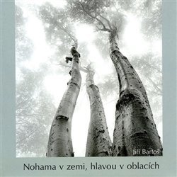 Kniha Nohama v zemi, hlavou v oblacích