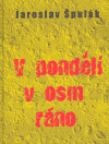 Kniha V pondělí v osm ráno