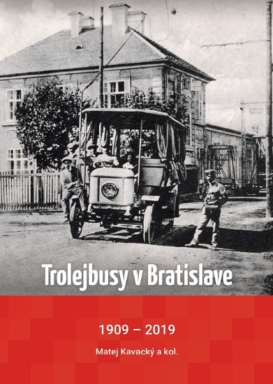 Trolejbusy v Bratislave 1909 - 2019 kúpite na Gorila.sk
