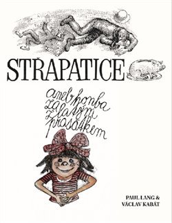Kniha Střapatice (aneb honba za zlatým prasátkem)