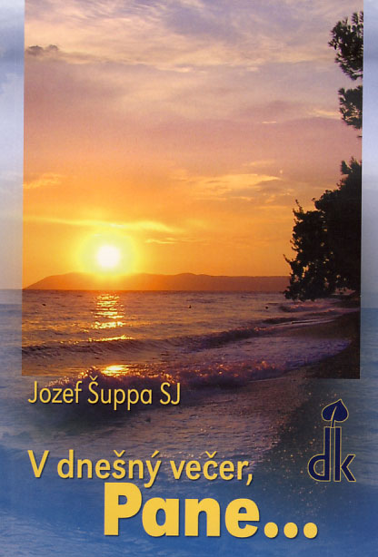 Kniha V dnešný večer, Pane... (Meditácie)