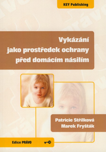 Vykázání jako prostředek ochrany před domácím násilím