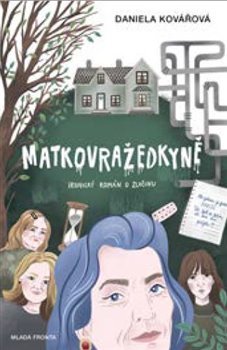 Matkovražedkyně - Daniela Kovářová kúpite na Gorila.sk