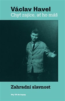Chyť zajíce, ať ho máš! Zahradní slavnost - Havel Václav kúpite na Gorila.sk