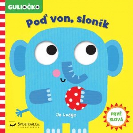 Guliočko - Poď von, sloník kúpite na Gorila.sk