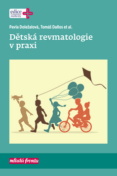 Dětská revmatologie v praxi - Tomáš Dallos,Pavla Doležalová kúpite na Gorila.sk