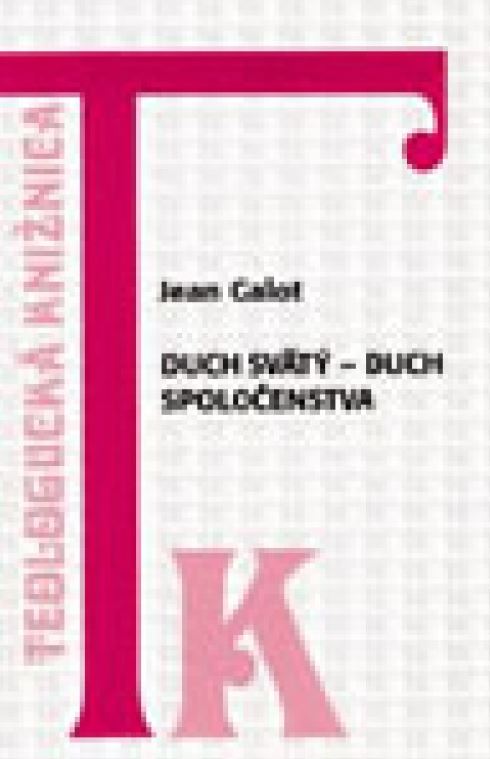 Duch Svätý - Duch spoločenstva