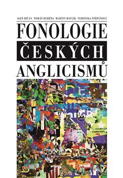 Fonologie českých anglicismů kúpite na Gorila.sk