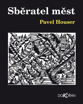 Sběratel měst - Pavel Houser kúpite na Gorila.sk