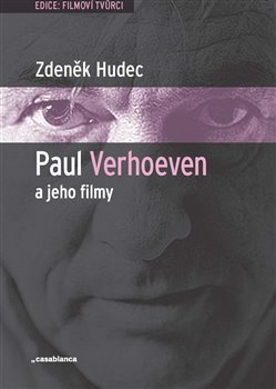 Paul Verhoeven a jeho filmy - Zdeňek Hudec kúpite na Gorila.sk