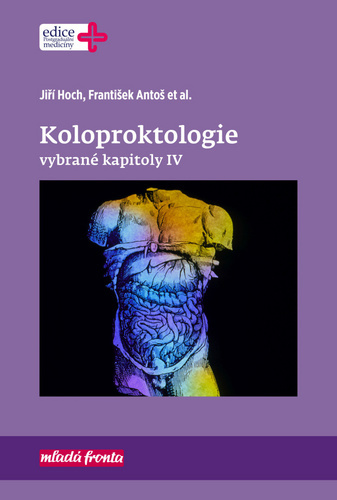 Koloproktologie Vybrané kapitoly IV - Jiří Hoch,František Antoš,Kolektív autorov kúpite na Gorila.sk