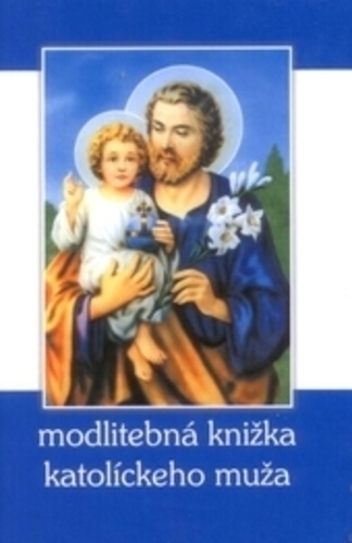 Kniha Modlitebná knižka katolíckeho muža