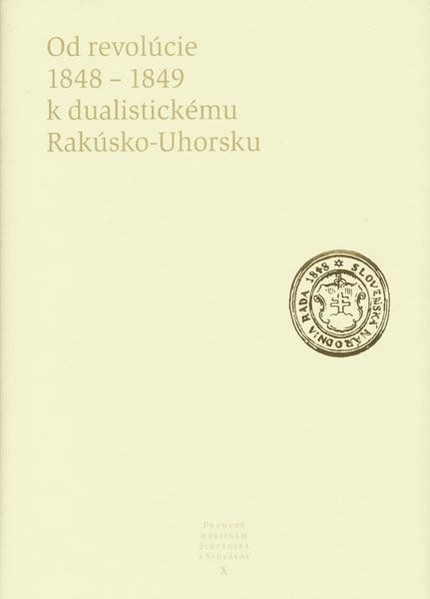 Od revolúcie 1848 - 1849 k dualistickému Rakúsko-Uhorsku kúpite na Gorila.sk