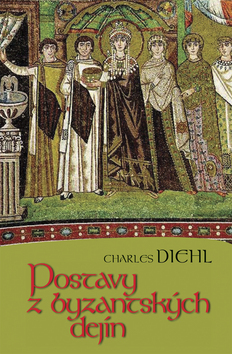 Kniha Postavy z byzantských dejín
