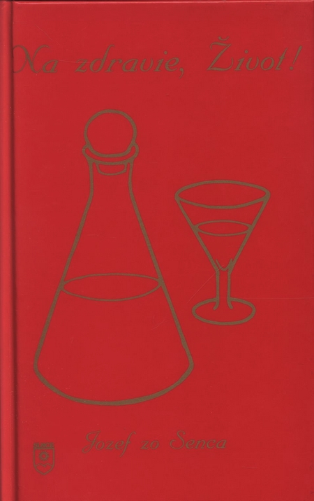 Kniha Na zdravie, Život!