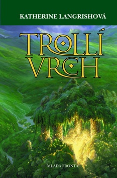 Trollí vrch (První díl trilogie)