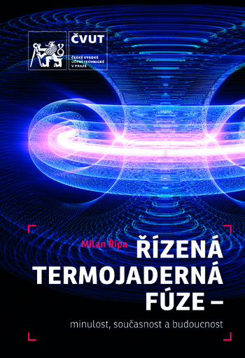 Termojaderná fúze - minulost, současnost a budoucnost.
