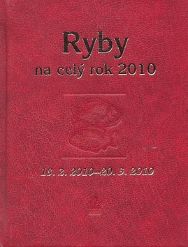 Ryby na celý rok 2010 (18.2.2010 - 20.3.2010)